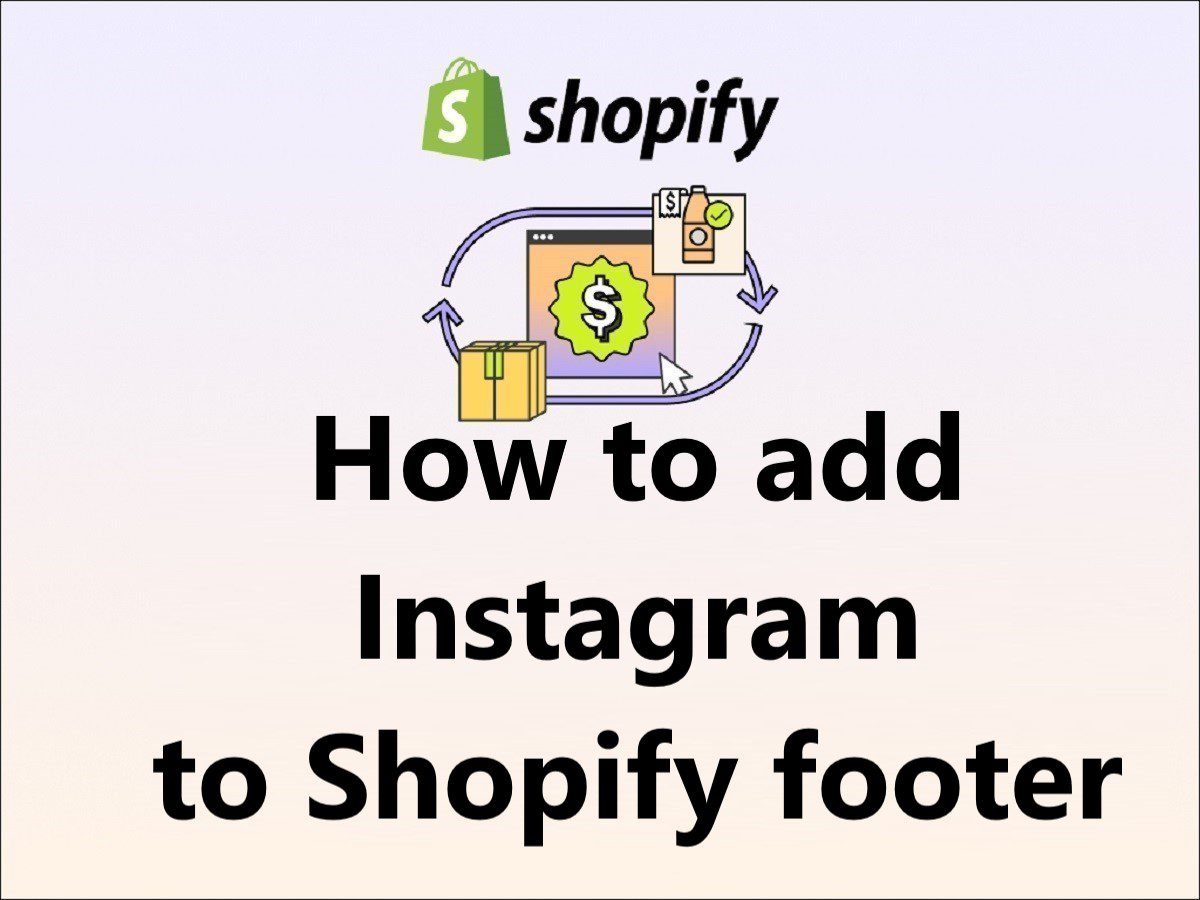 How to add Instagram to Shopify footer