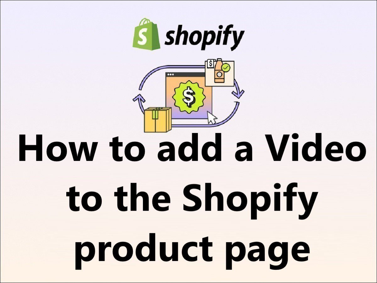 How to add a video to the Shopify product page