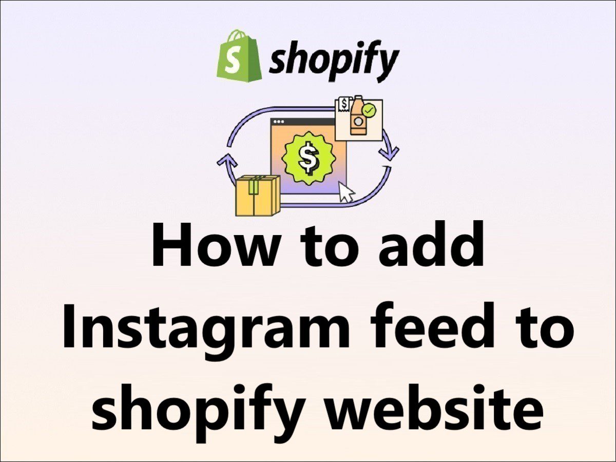 How to add Instagram feed to shopify website