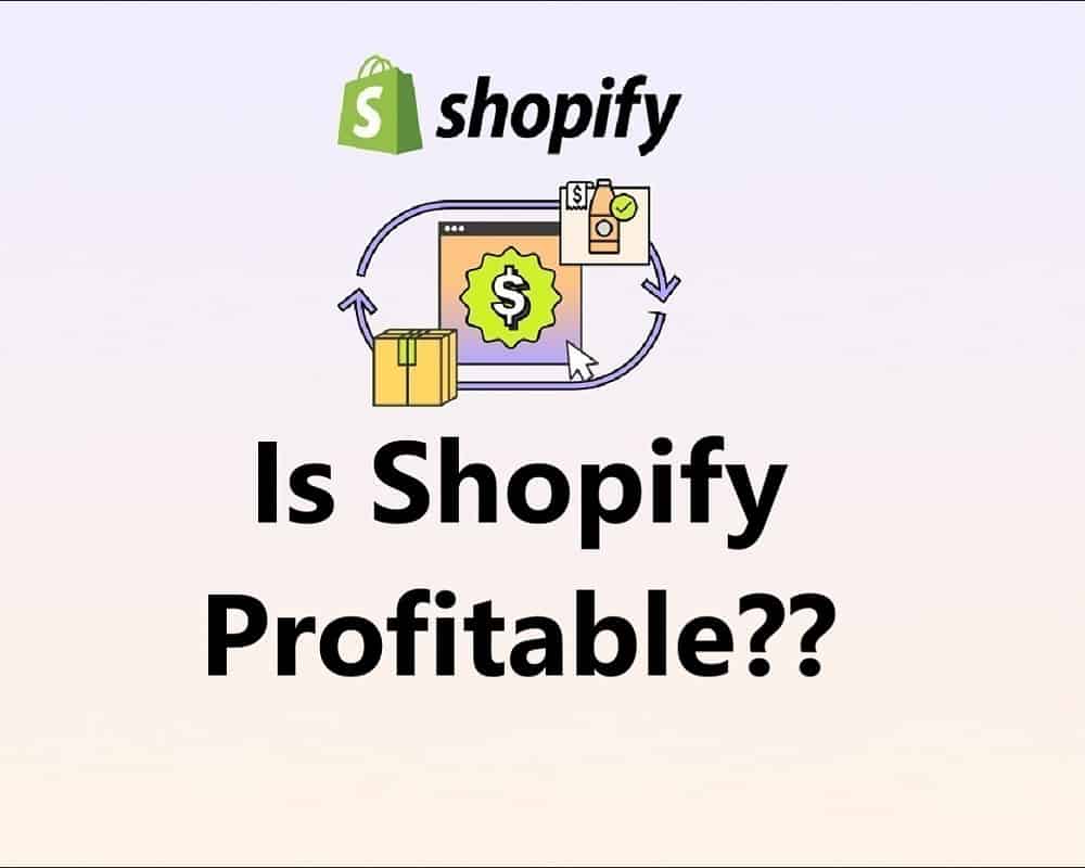 Is Shopify Profitable in 2023?