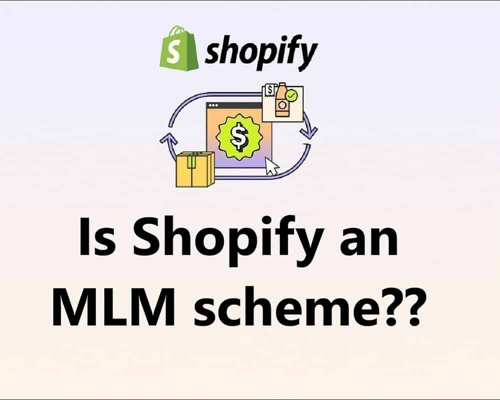 Is shopify an MLM Scheme??