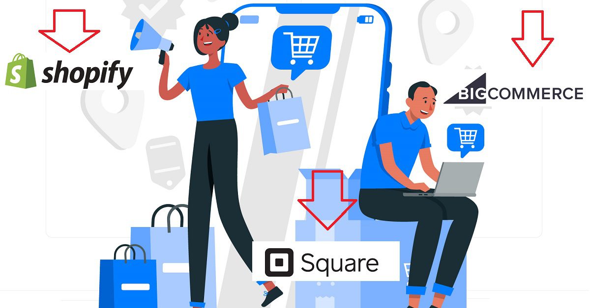 BigCommerce vs Shopify vs SquareUp