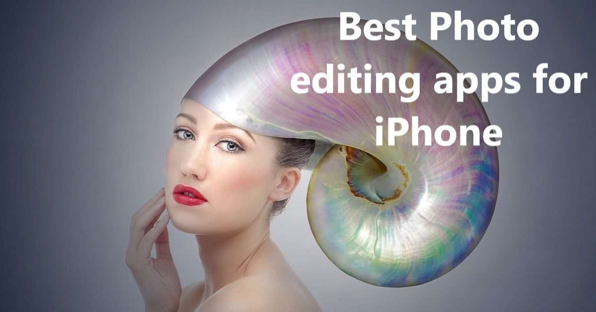 Free Best Photo editing app for iPhone