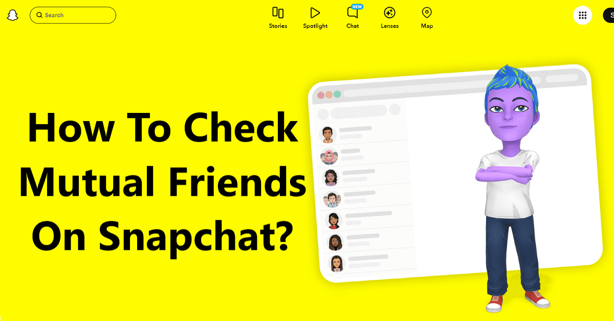 How To Check Mutual Friends On Snapchat